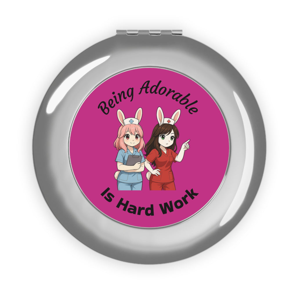 Cute Nurse Anime Compact Travel Mirror - Being Adorable Is Hard Work Makeup Accessory