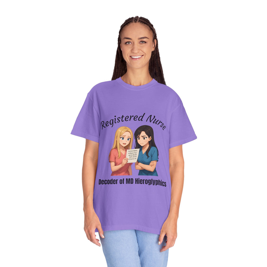 Funny Nurse Shirt – “Decoder of MD Hieroglyphics" – Premium Comfort Colors Tee