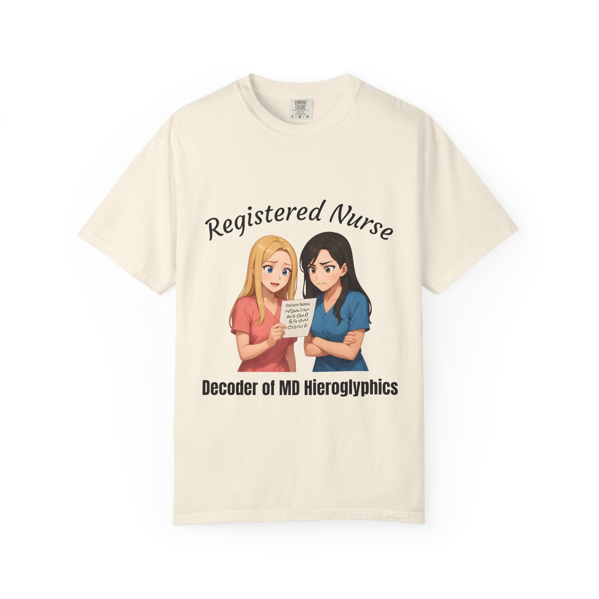 Funny Nurse Shirt – “Decoder of MD Hieroglyphics" – Premium Comfort Colors Tee