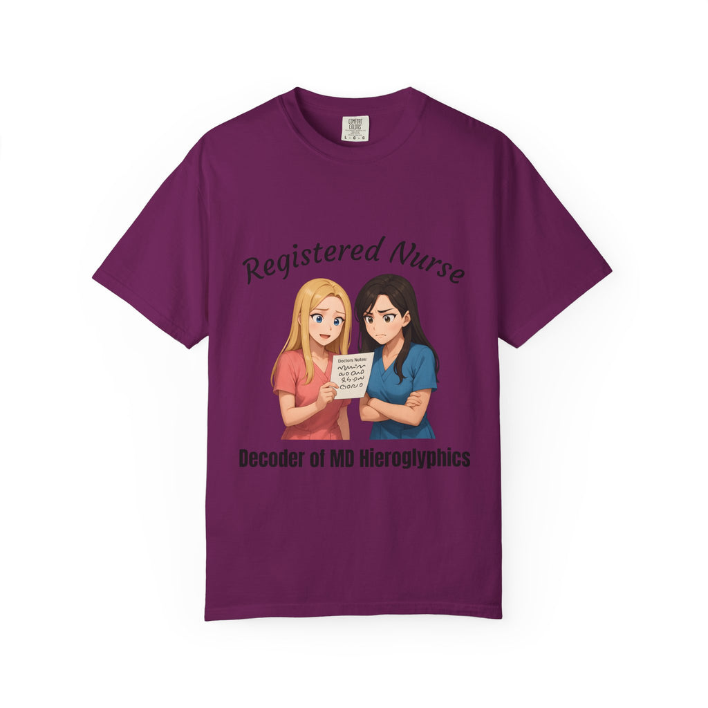 Funny Nurse Shirt – “Decoder of MD Hieroglyphics" – Premium Comfort Colors Tee