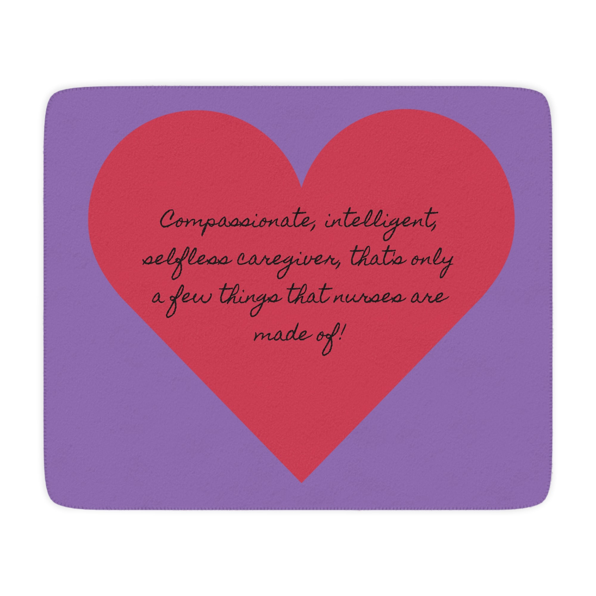 Blanket: What Nurses are Made Of – Heartfelt Cozy Sherpa Blanket for Nurses & Healthcare Workers