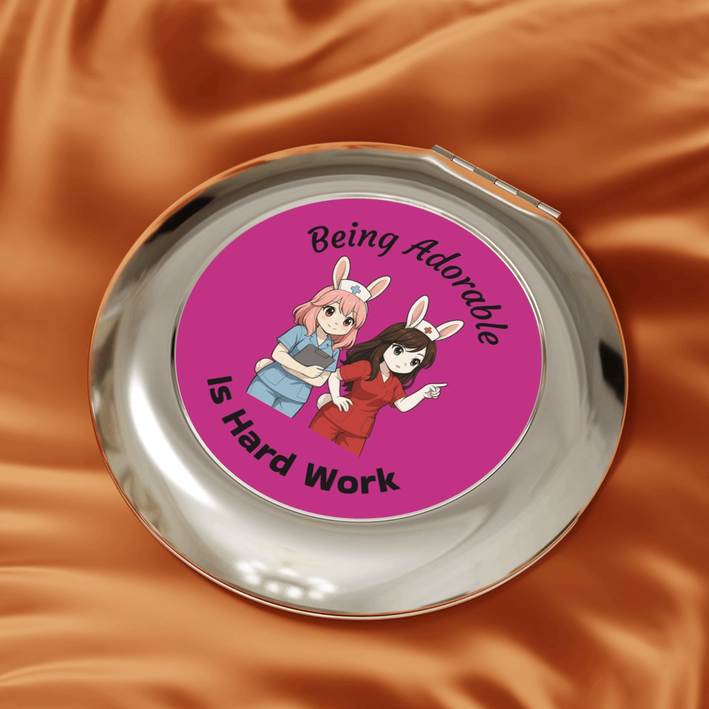 Cute Nurse Anime Compact Travel Mirror - Being Adorable Is Hard Work Makeup Accessory