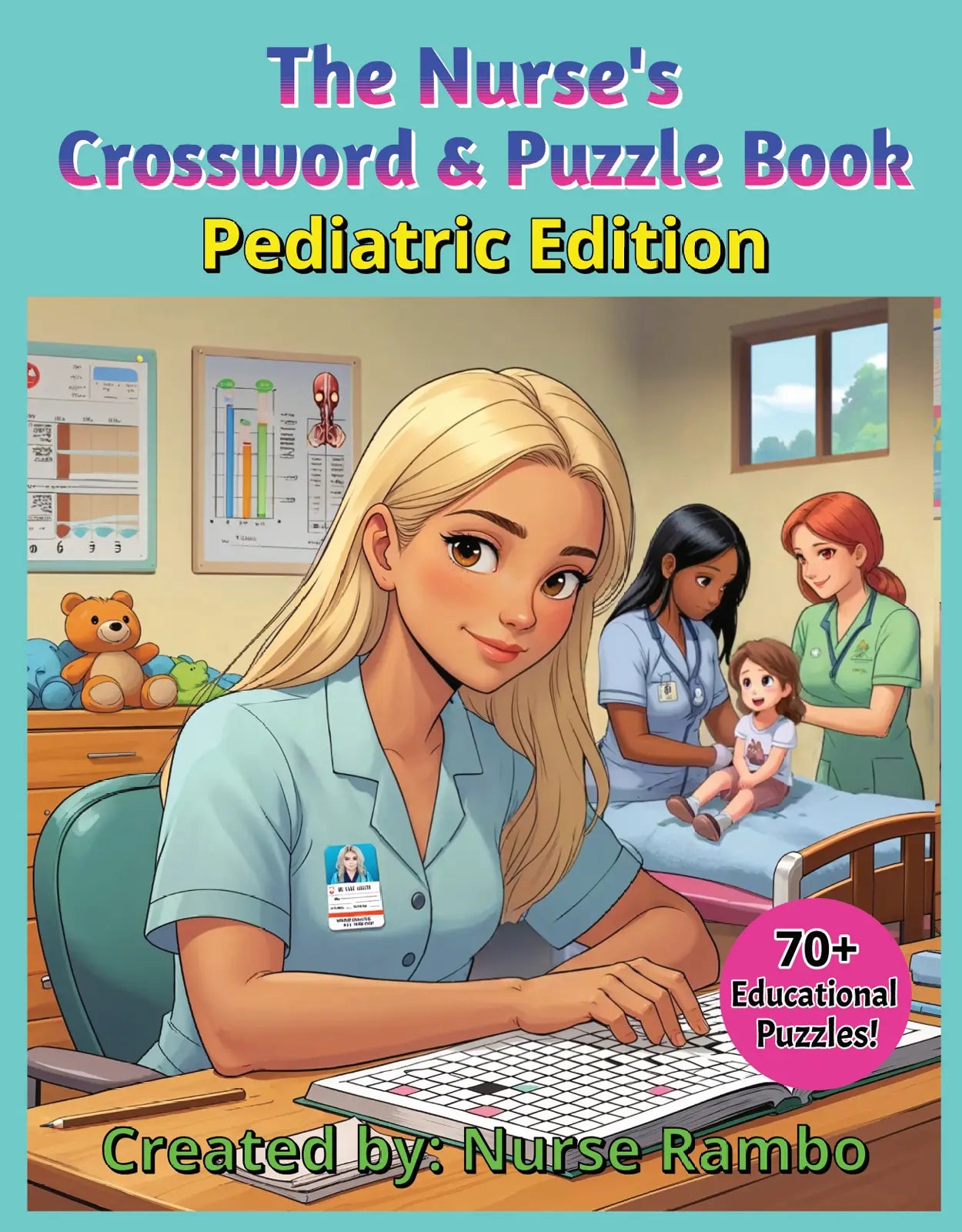 The Nurse's Crossword & Puzzle Book Pediatric Edition